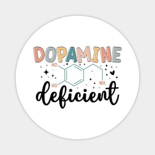 Dopamine Deficient Funny Neurodivergence ADHD Magnet